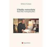 L' Italia rovesciata. Nunzio Nasi. Una biografia politica