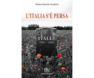 L’ITALIA S’È PERSA