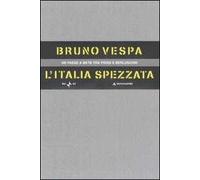 L' Italia spezzata. Un paese a metà tra Prodi e Berlusconi. Cofanetto