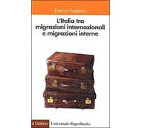 L' Italia tra migrazioni internazionali e migrazioni interne