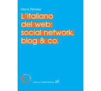 L' italiano del web: social network, blog & co.