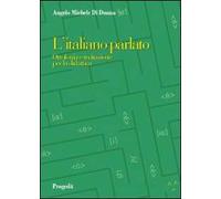 L' italiano parlato. Ortofonia e recitazione per la didattica