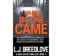 L J Breedlove When No One Came (Tascabile) Mac Davis Thriller