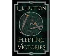 L J Hutton Fleeting Victories (Tascabile)
