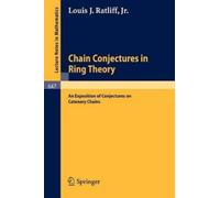 L.J. Jr. Ratliff Chain Conjectures in Ring Theory (Tascabile)