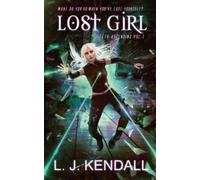 L J Kendall Lost Girl (Tascabile) Leeth Ascending