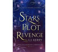 L.J. Kerry The Stars Plot Revenge (Tascabile) Fallasingha Chronicles
