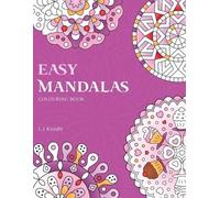 L J Knight Easy Mandalas Colouring Book (Tascabile) Ljk Colouring Books