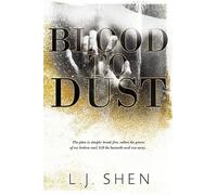 L J Shen Blood to Dust (Tascabile)
