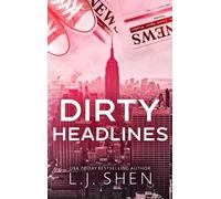 L J Shen Dirty Headlines (Copertina rigida)