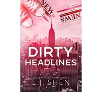L J Shen Dirty Headlines (Tascabile)