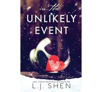 L J Shen In The Unlikely Event (Tascabile)