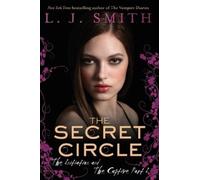 L. J. Smith Secret Circle: The Initiation and Captive Part 1 (Tascabile)