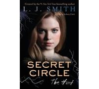 L. J. Smith The Secret Circle: The Hunt (Tascabile) Secret Circle