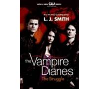 L. J. Smith The Struggle TV Tie-In (Tascabile) Vampire Diaries