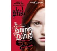 L. J. Smith The Vampire Diaries (Tascabile) Vampire Diaries: The Hunters