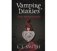 L.J. Smith The Vampire Diaries: The Awakening (Tascabile) Vampire Diaries