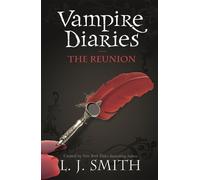 L.J. Smith The Vampire Diaries: The Reunion (Tascabile) Vampire Diaries