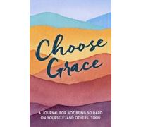 L. J. Tracosas Choose Grace (Tascabile)
