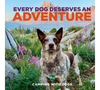 L. J. Tracosas Every Dog Deserves an Adventure (Copertina rigida)