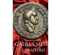 L. J. Trafford Galba's Men (Tascabile) Four Emperors Series