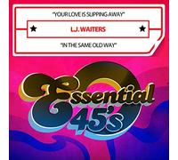 L.J. Waiters - Your Love Is Slipping Away / In The Same Old Way (Digital 45)