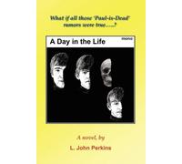 L. John Perkins A Day in the Life (Tascabile)