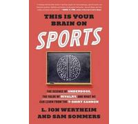 L. Jon Wertheim Sam Sommers This Is Your Brain on Sports (Tascabile)