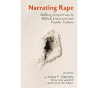L. Juliana M. Claassens Narrating Rape (Tascabile)