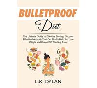 L K Dylan Bulletproof Diet (Tascabile)