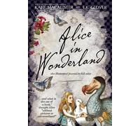 L K Glover Katie MacAlister Alice in Wonderland (Tascabile)
