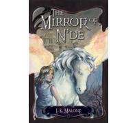 L.k. Malone The Mirror of N`de - A Novel (Tascabile)