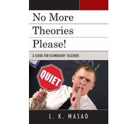 L. K. Masao No More Theories Please (Tascabile)