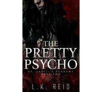 L K Reid The Pretty Psycho (Tascabile) St. Vasili's Academy