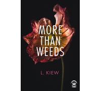 L Kiew More Than Weeds (Tascabile)