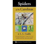 L.L. "Chick" Gaddy Spiders of the Carolinas (Tascabile) Naturalist Series