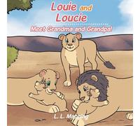Louie and Loucie: Meet Grandma and Grandpa!: 5