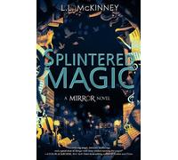 L.L. McKinney Sisi Aisha Johnson Disney Hyper Splintered Magi (Copertina rigida)