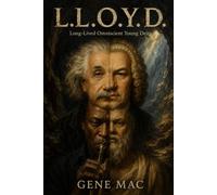 L.L.O.Y.D.: Long-Lived Omniscient Young Deity