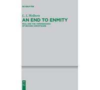 L. L. Welborn An End to Enmity (Copertina rigida)