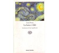 L- LA LUNA E I FALO' FALò - CESARE PAVESE - EINAUDI -- 5a ED.- 2002 - B - ZCS325