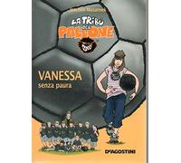 L- LA TRIBU' DEL PALLONE VANESSA SENZA PAURA - MASANNEK ---- 2007 - B - ZCS288