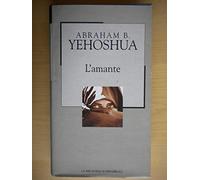 L- L'AMANTE - ABRAHAM B. YEHOSHUA - REPUBBLICA - 81 -- 2003 - CS - ZCS480