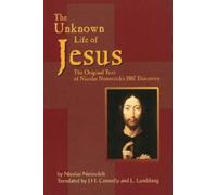 L Landsberg Nicolas Notovitch J H Connelly Unknown Life of Jesus (Tascabile)