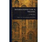 L (Lassa) Oppenheim International Law. A Treatise. (Tascabile)
