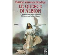L- LE QUERCE DI ALBION - BRADLEY - TEA -- 1a ED - 1995 - B - BPP235