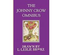 L. Leslie Brook The Johnny Crow Omnibus Featuring Johnny Crow (Copertina rigida)