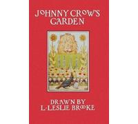 L. Leslie Brooke Johnny Crow's Garden (in Color) (Tascabile)