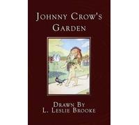 L Leslie Brooke Johnny Crow's Garden (Tascabile)