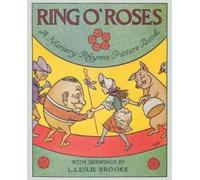 L Leslie Brooke Ring O' Roses, a Nursery Rhyme Picture Book (Tascabile)